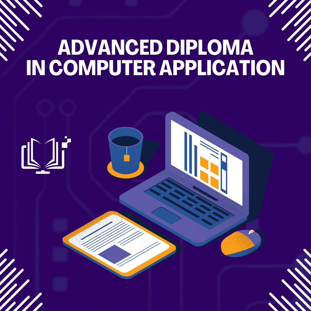 ADCA - Advanced Diploma in Computer Application